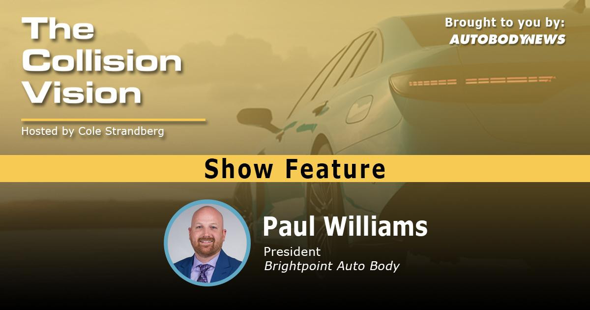 Collision-Vision-podcast-Autobody-News-Paul-Williams